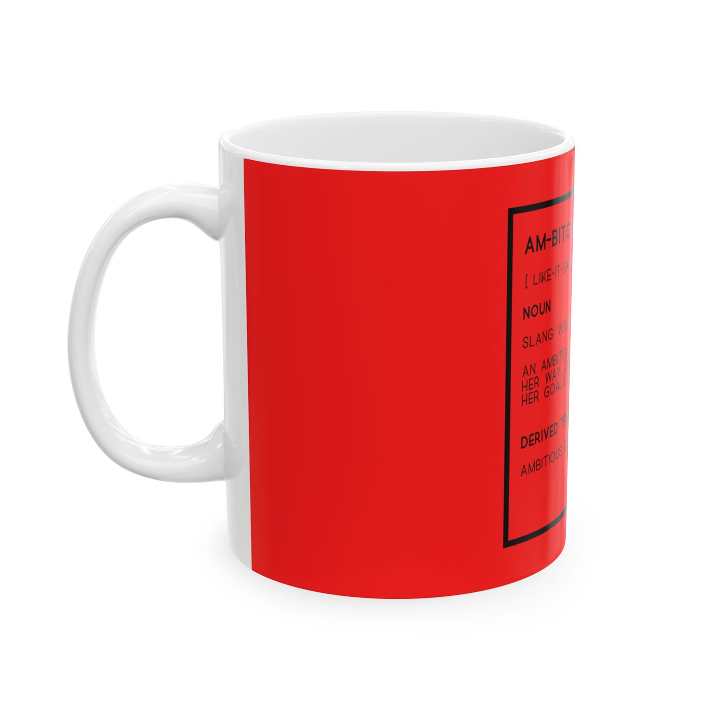 Ambitious Bitch 11oz Red Empowering Coffee Cup for Goal-Driven Women