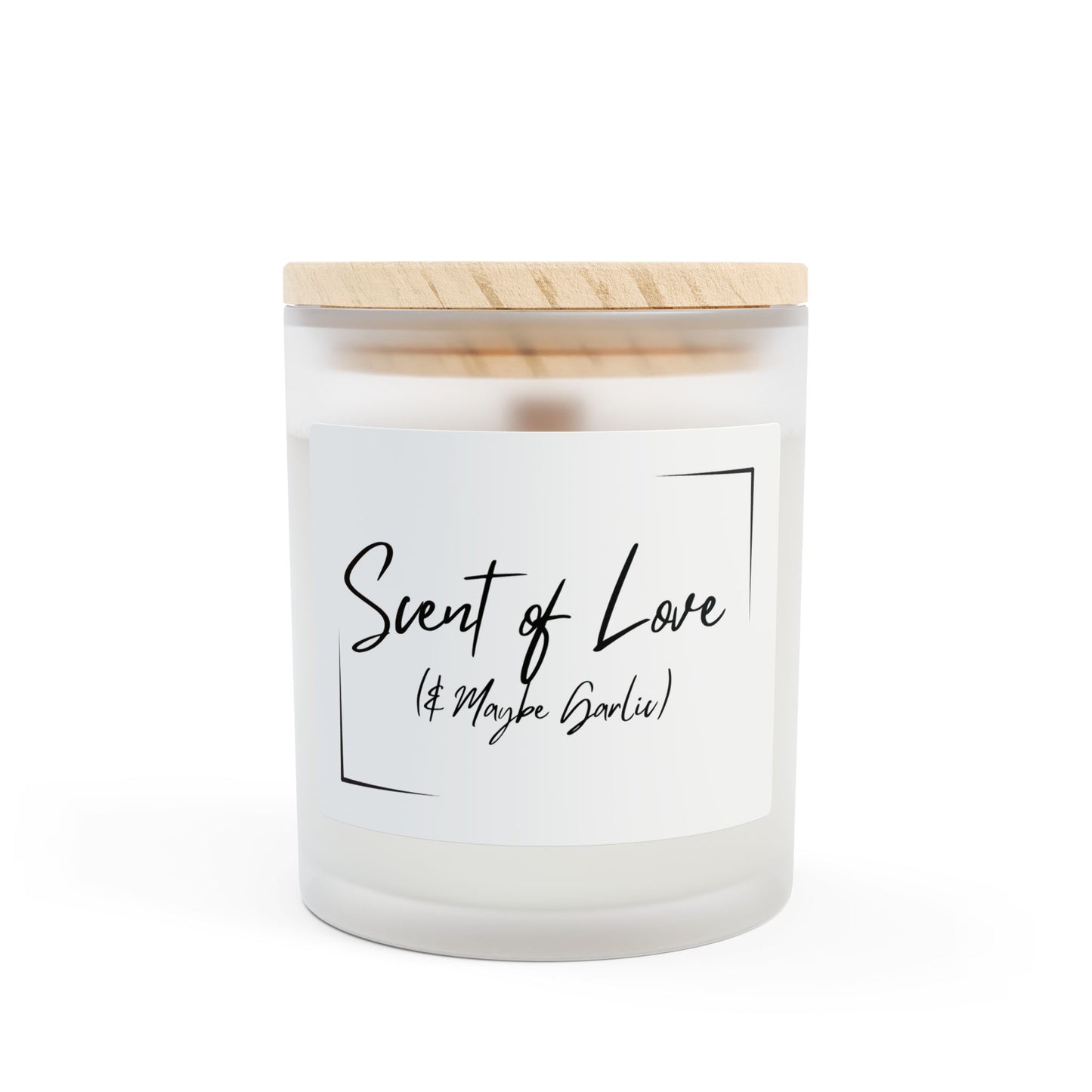 Scent of Love (& Maybe Garlic) 11oz Frosted Scented Candle