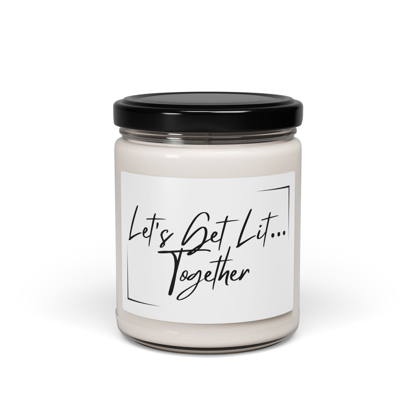 Let's Get Lit Together Scented Soy Candle - 9oz Relaxing Home Fragrance