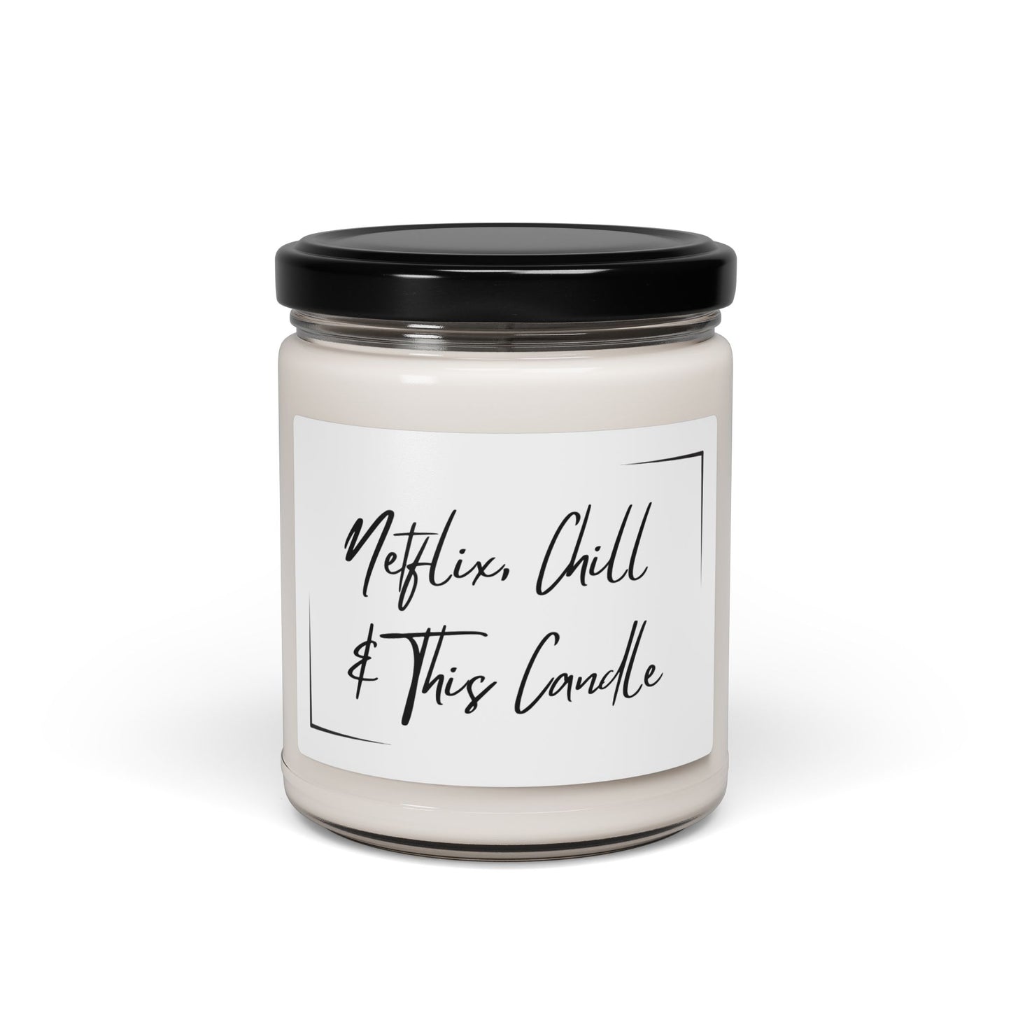 Netflix, Chill & This Scented Soy Candle - Relaxing Home Decor Gift