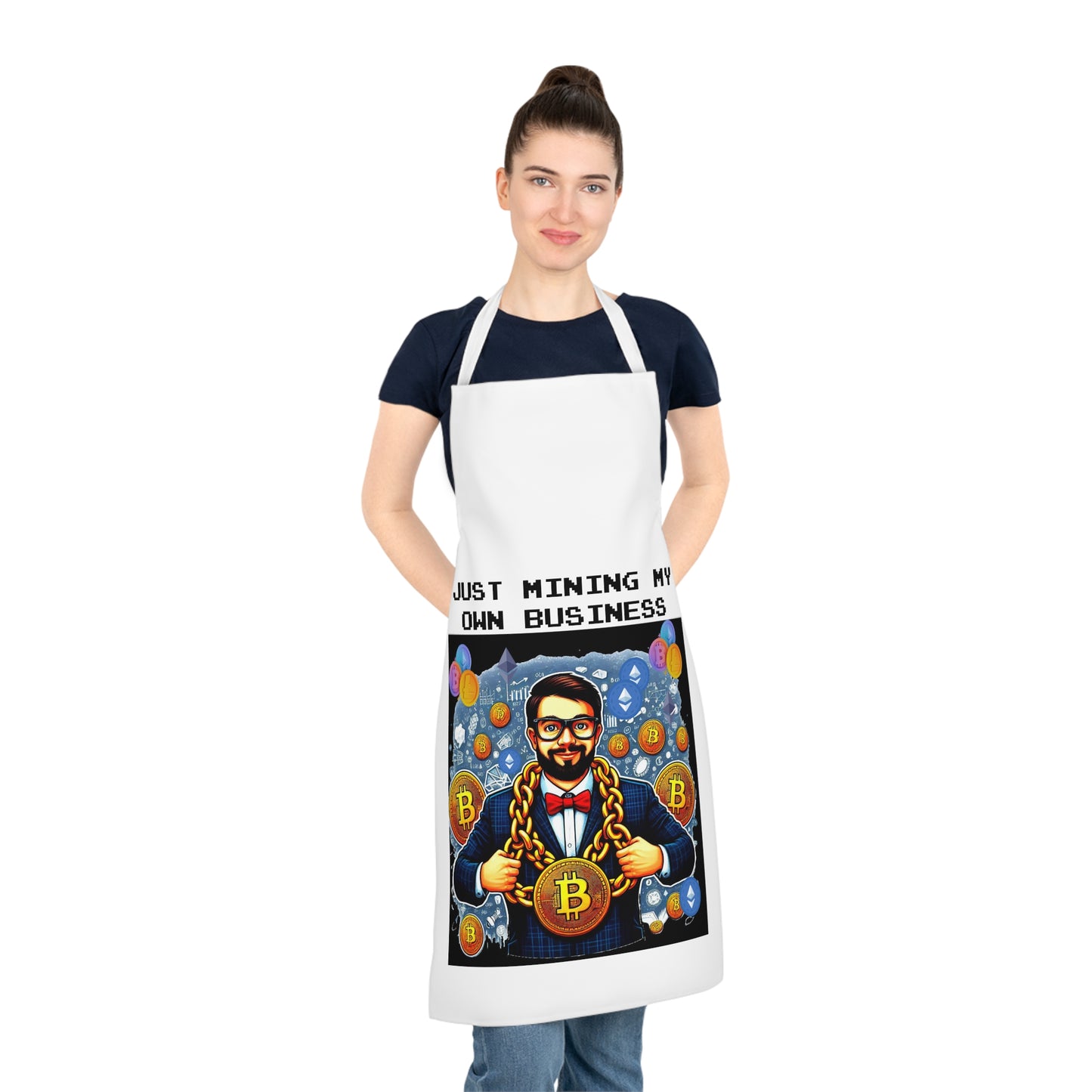 Just Mining My Own Business - Witty Cryptocurrency Adult Apron