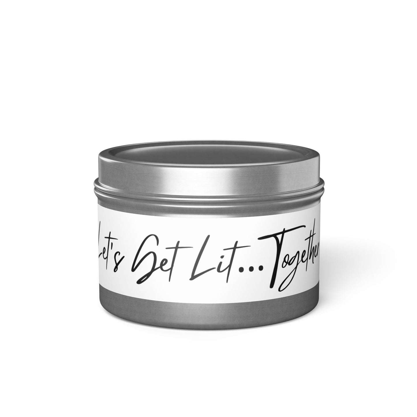 Let's Get Lit Together 4oz Scented Candle