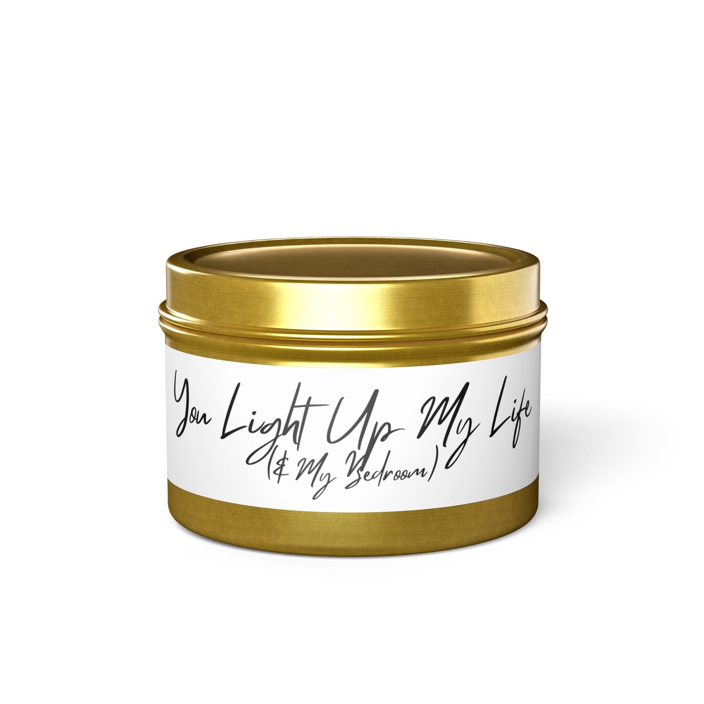 You Light Up My Life Tin Candle - 4oz Scented Candle