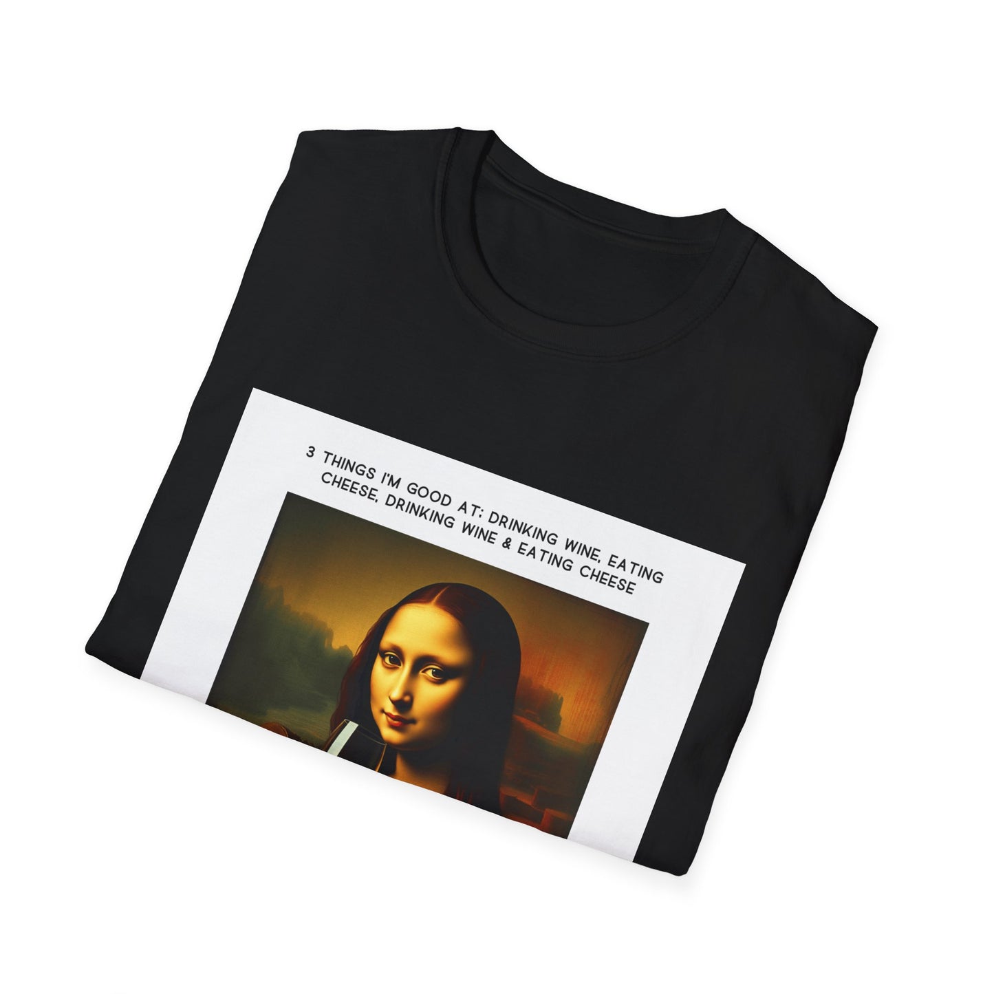 Sip Happens | Mona Lisa Inspired Wine Meme Softstyle Tee T-Shirt