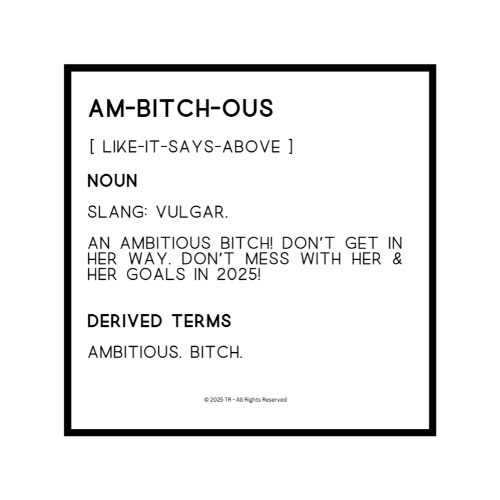 Am-Bitch-ous Bitch