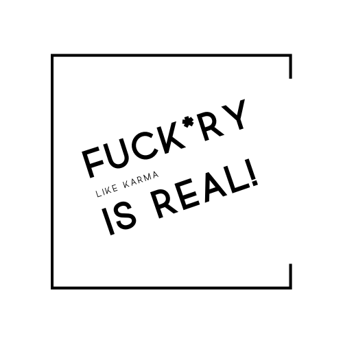 Fuckery is Real