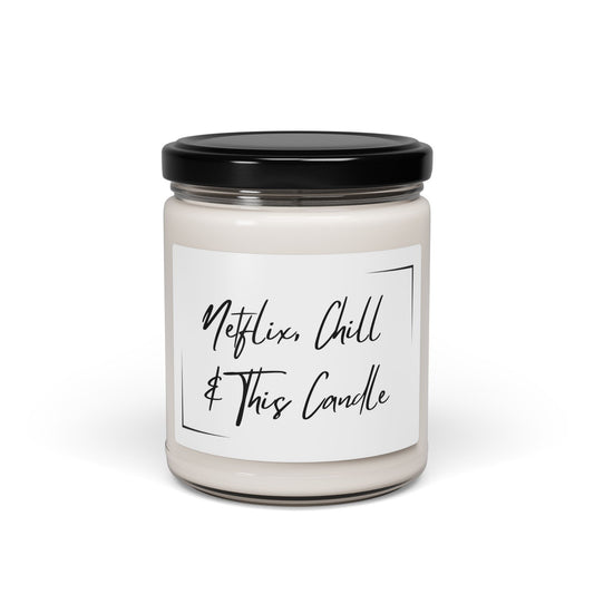 Netflix, Chill & This Scented Soy Candle - Relaxing Home Decor Gift