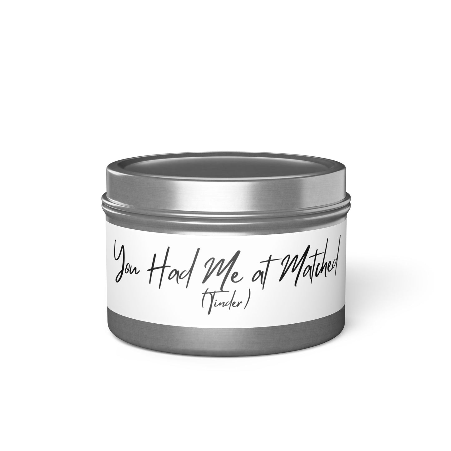 You Had Me at Matched 4oz Scented Candle