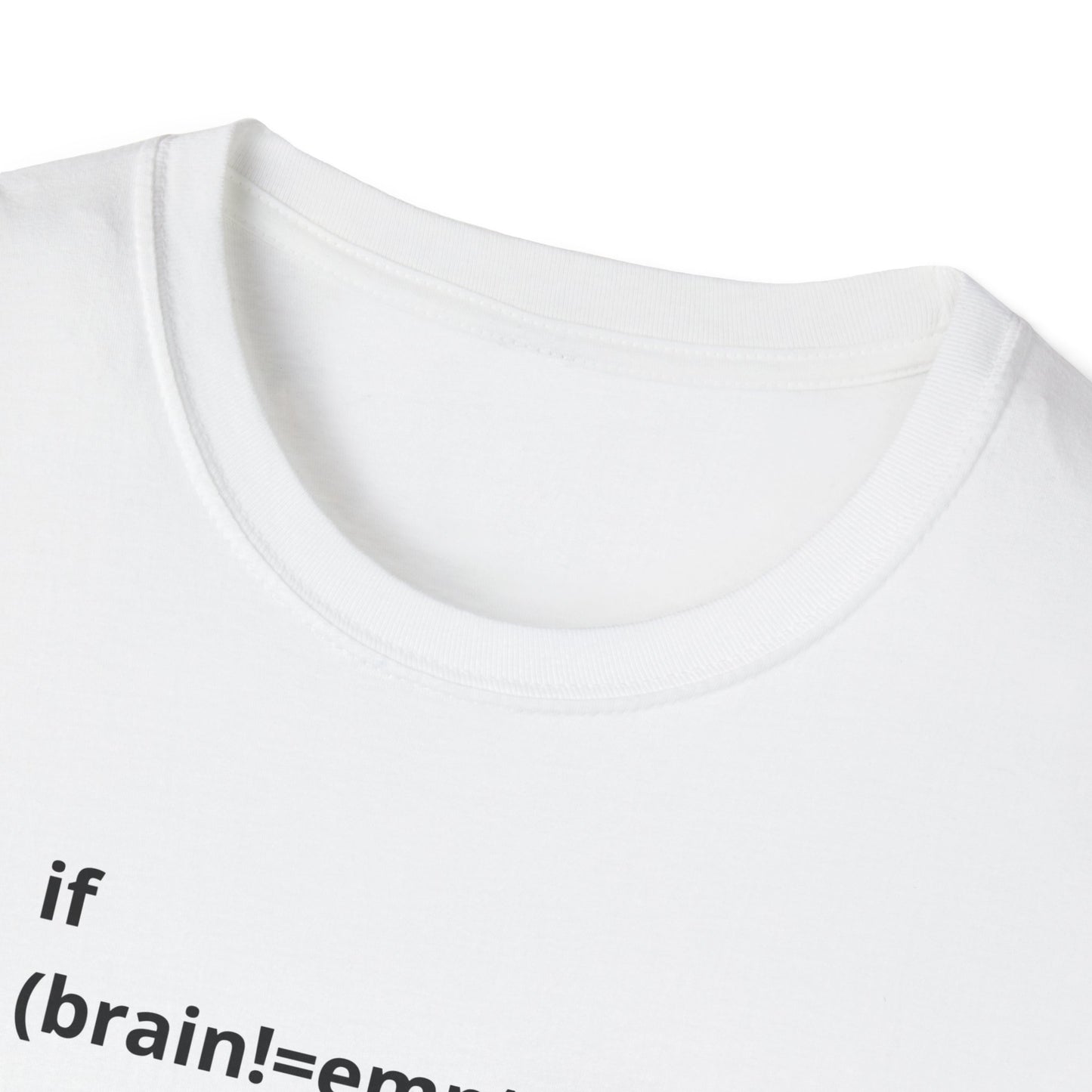 Coding if brain empty Unisex Softstyle T-Shirt – A Must-Have for Crypto Kings & Blockchain Believers! 🚀💰