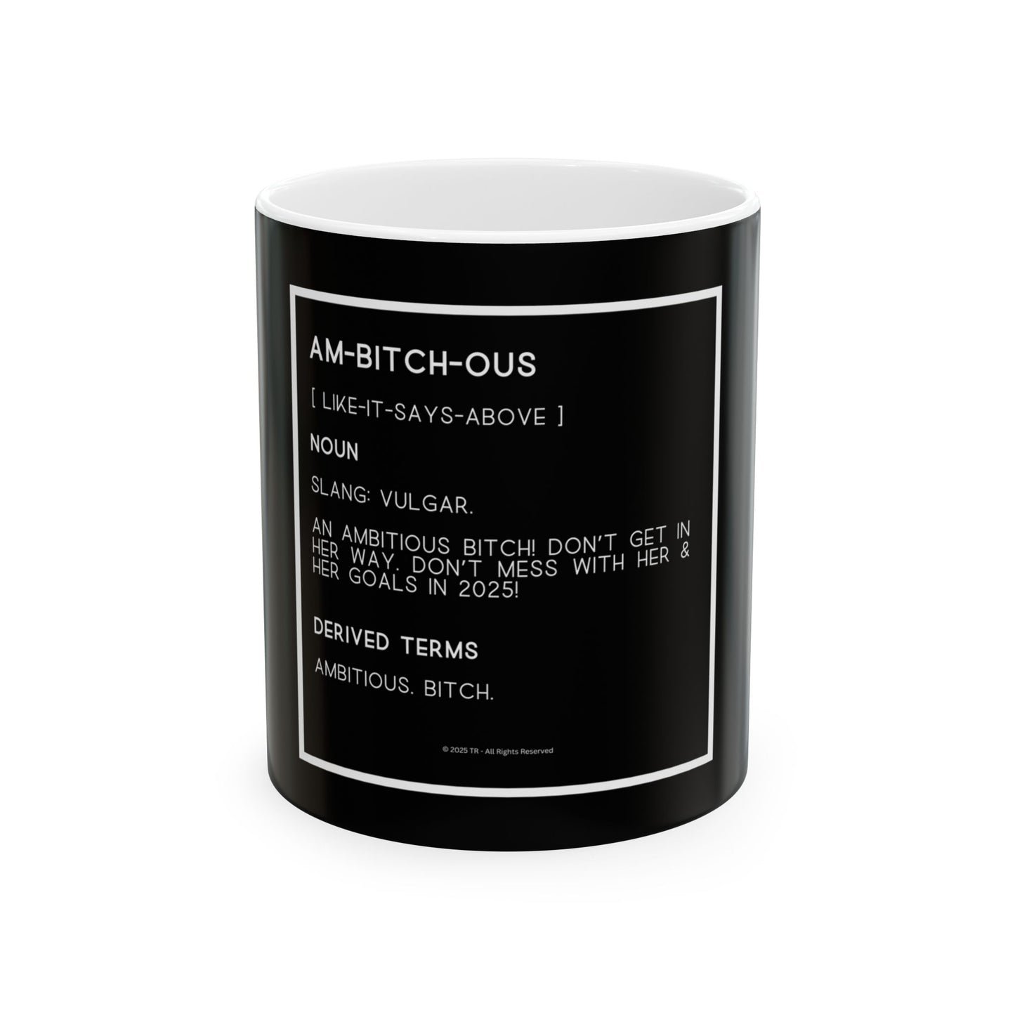 Ambitious Bitch 11oz Black Empowering Coffee Cup for Goal-Driven Women