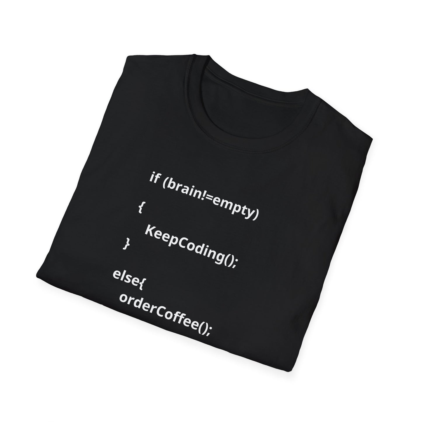 Coding if Brain Empty Unisex Softstyle T-Shirt – A Must-Have for Crypto Kings & Blockchain Believers! 🚀💰