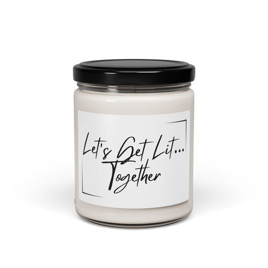 Let's Get Lit Together Scented Soy Candle - 9oz Relaxing Home Fragrance