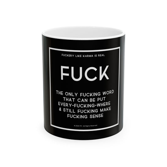 Fuck Word 11oz Black Perfect Gift for Sarcastic Coffee Lovers