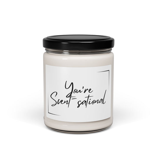 You're Scent-sational Soy Candle – 9oz Aromatherapy Gift for Relaxation