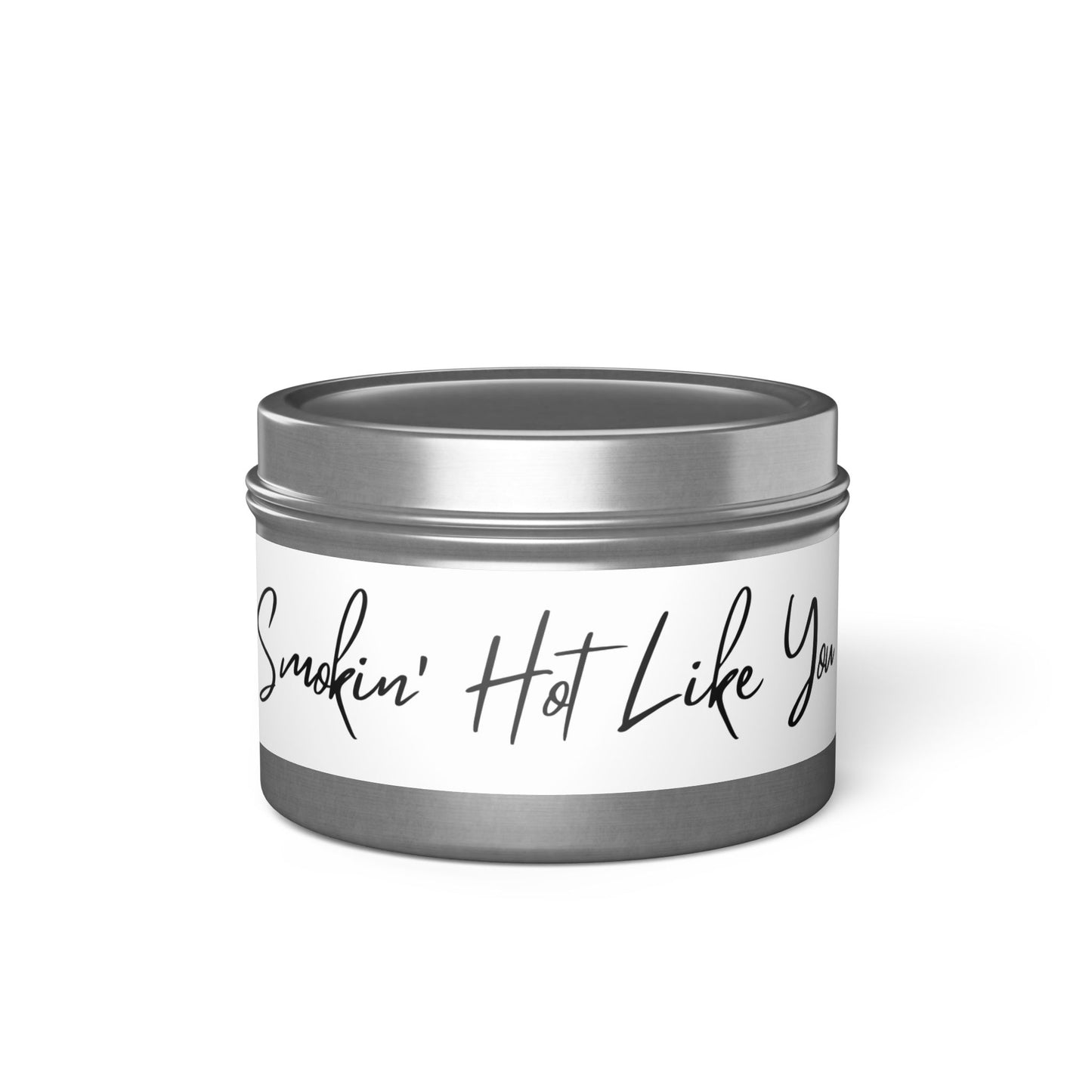 Smokin' Hot Like You 4oz Scented Candle