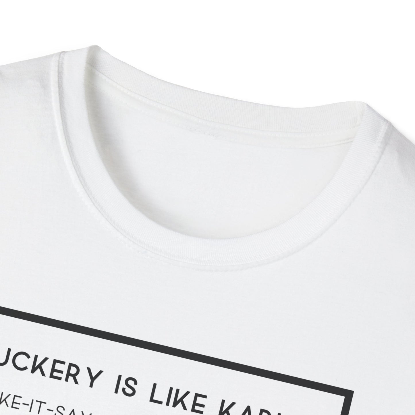 Fuckery is Like Unisex Softstyle T-Shirt – Perfect for Legends Who Love to Stand Out!