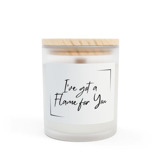 I've got a Flame for You 11oz Frosted Scented Candle