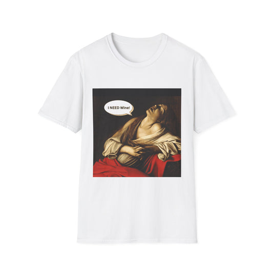 “I Need Wine” | For When You’re 90% Drama, 10% Merlot Softstyle T-Shirt