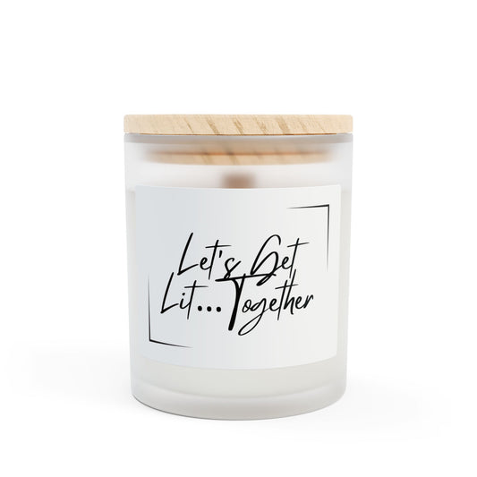 Let's Get Lit Together 11oz Frosted Scented Candle