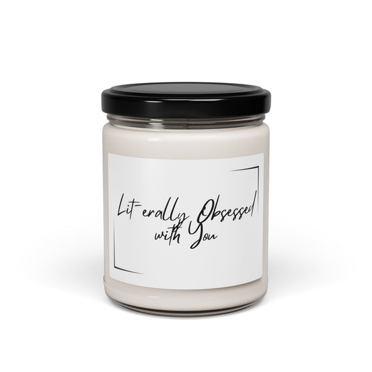 Lit-erally Obsessed with You Scented Soy Candle -  9oz Aromatic Gift for Love & Relaxation